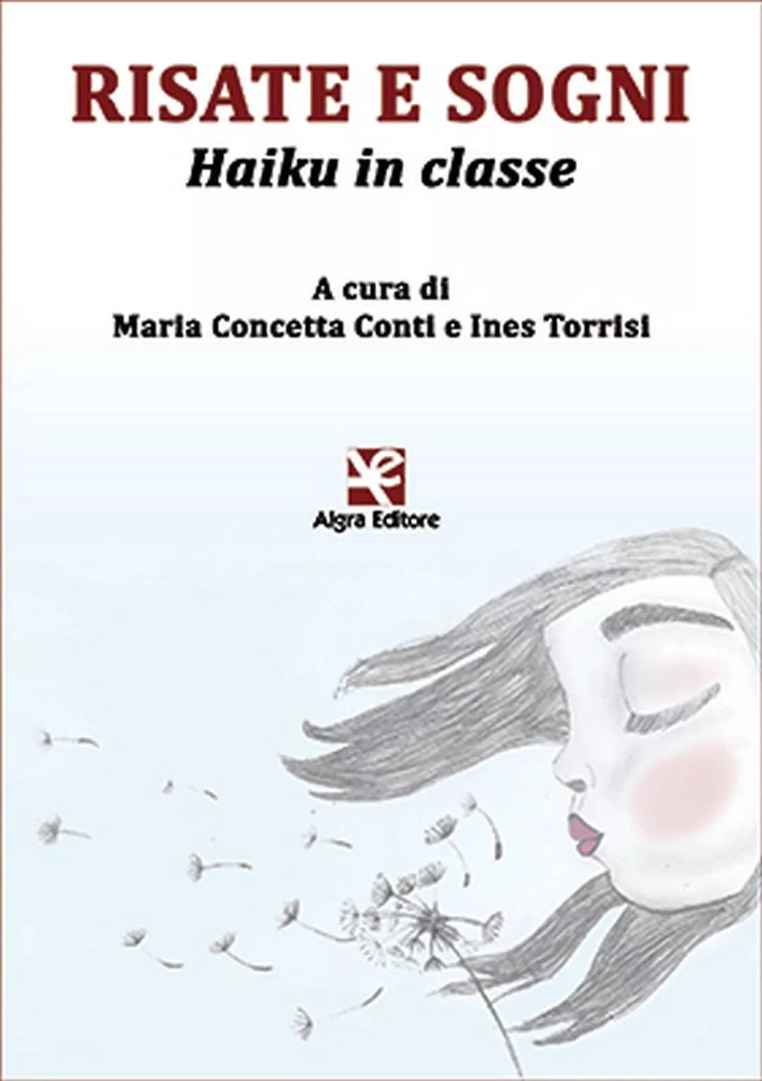 Risate e sogni. Haiku in classe di Maria Concetta Conti, Algra Editore