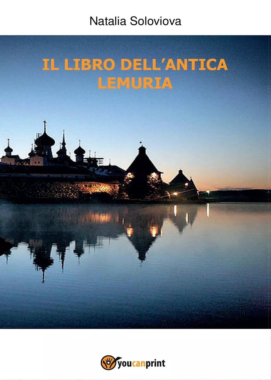 Il libro dell’antica lemuria di Natalia Soloviova, 2017, Youcanprint