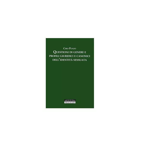 Questioni di genere e profili giuridici e canonici dell’identita sessuata -Punzo