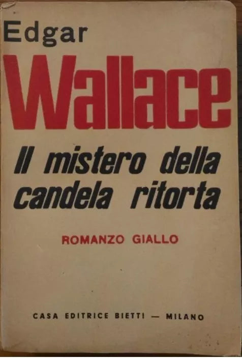 Il mistero della candela ritorta - Edgar Wallace, 1951, Casa Editrice Bietti