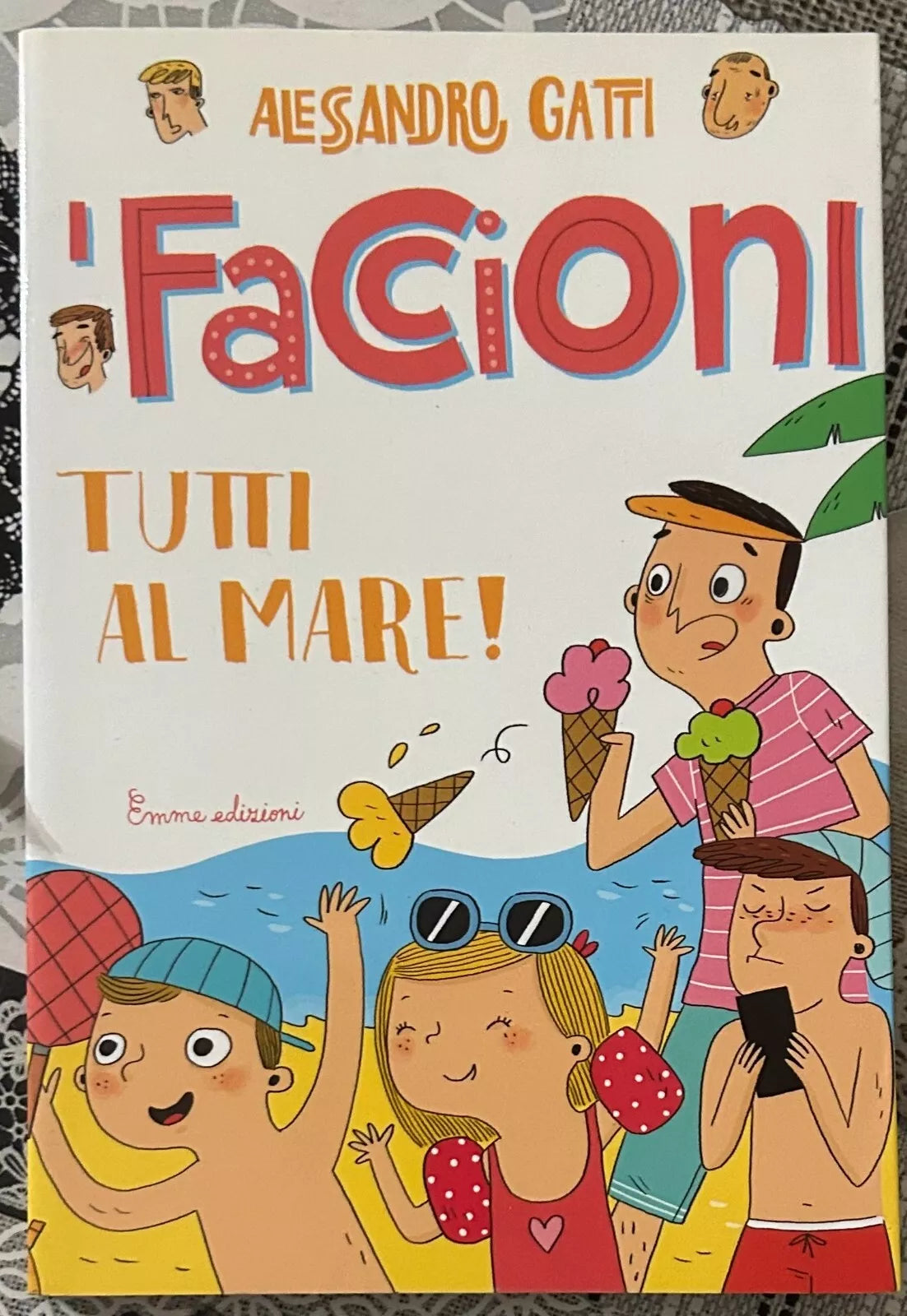 Tutti al mare I Faccioni Ediz illustrata Vol 2 di Alessandro Gatti