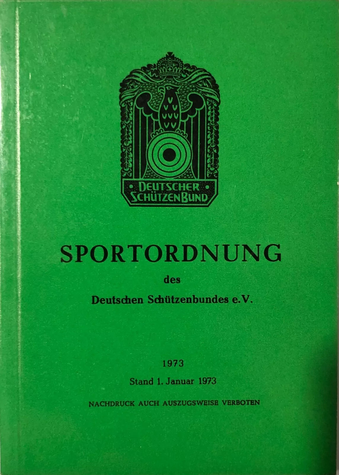 Sportordnung des deutschen Schutzenbundes di Deutscher Schutzenbund, 1973