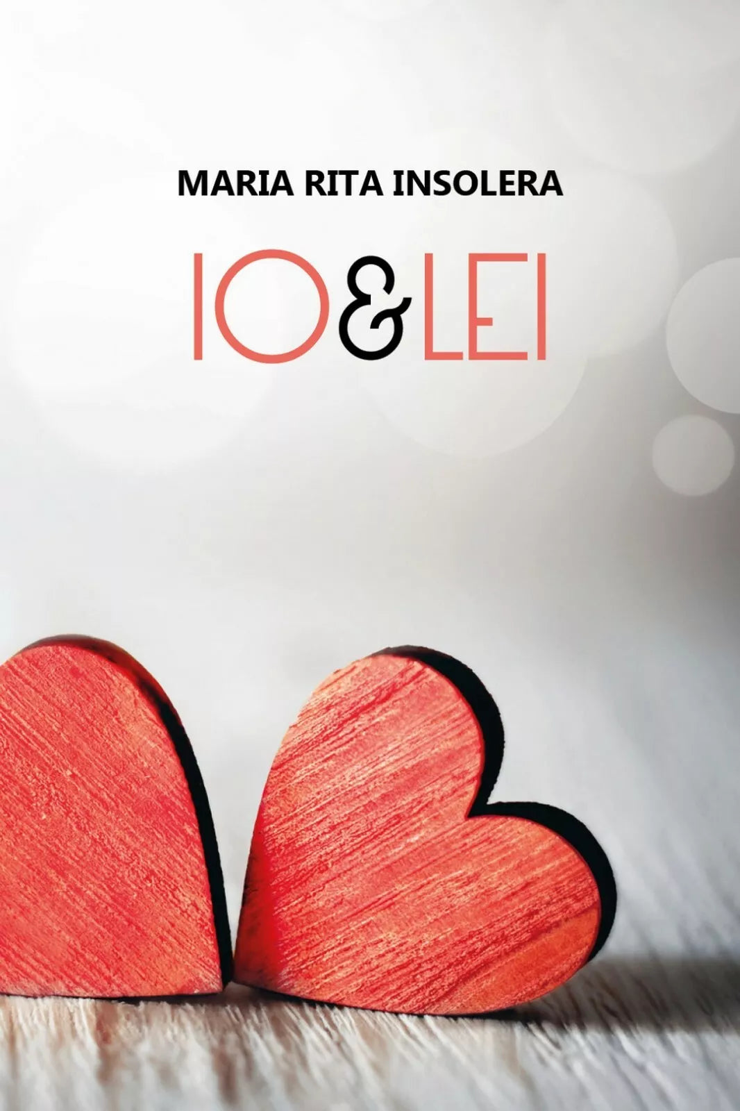 Io e lei di Maria Rita Insolera, 2017, Youcanprint