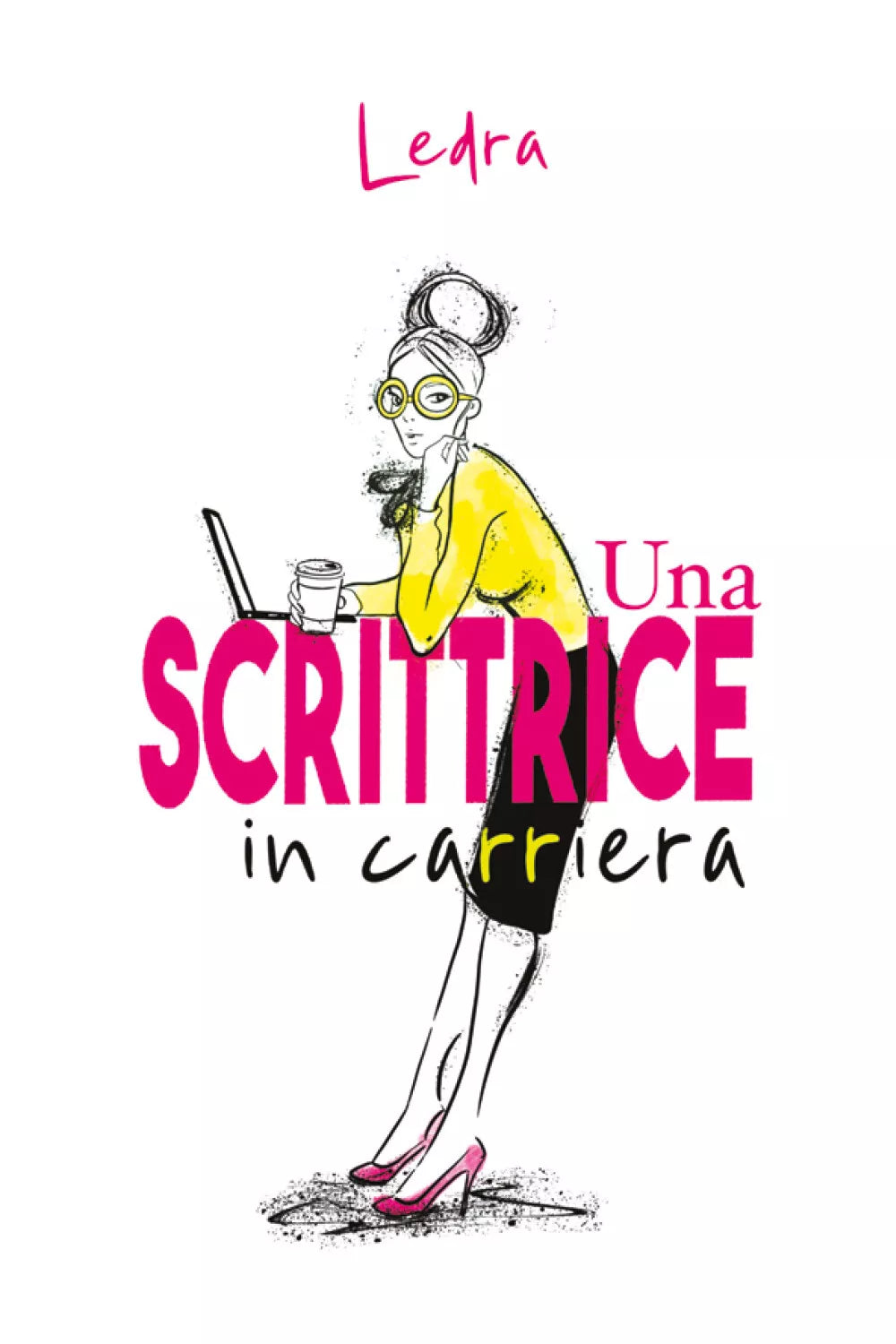 Una scrittrice in carriera di Ledra, 2021, Youcanprint