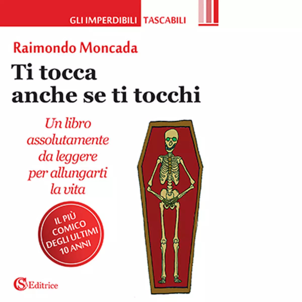 Ti tocca anche se ti tocchi di Raimondo Moncada