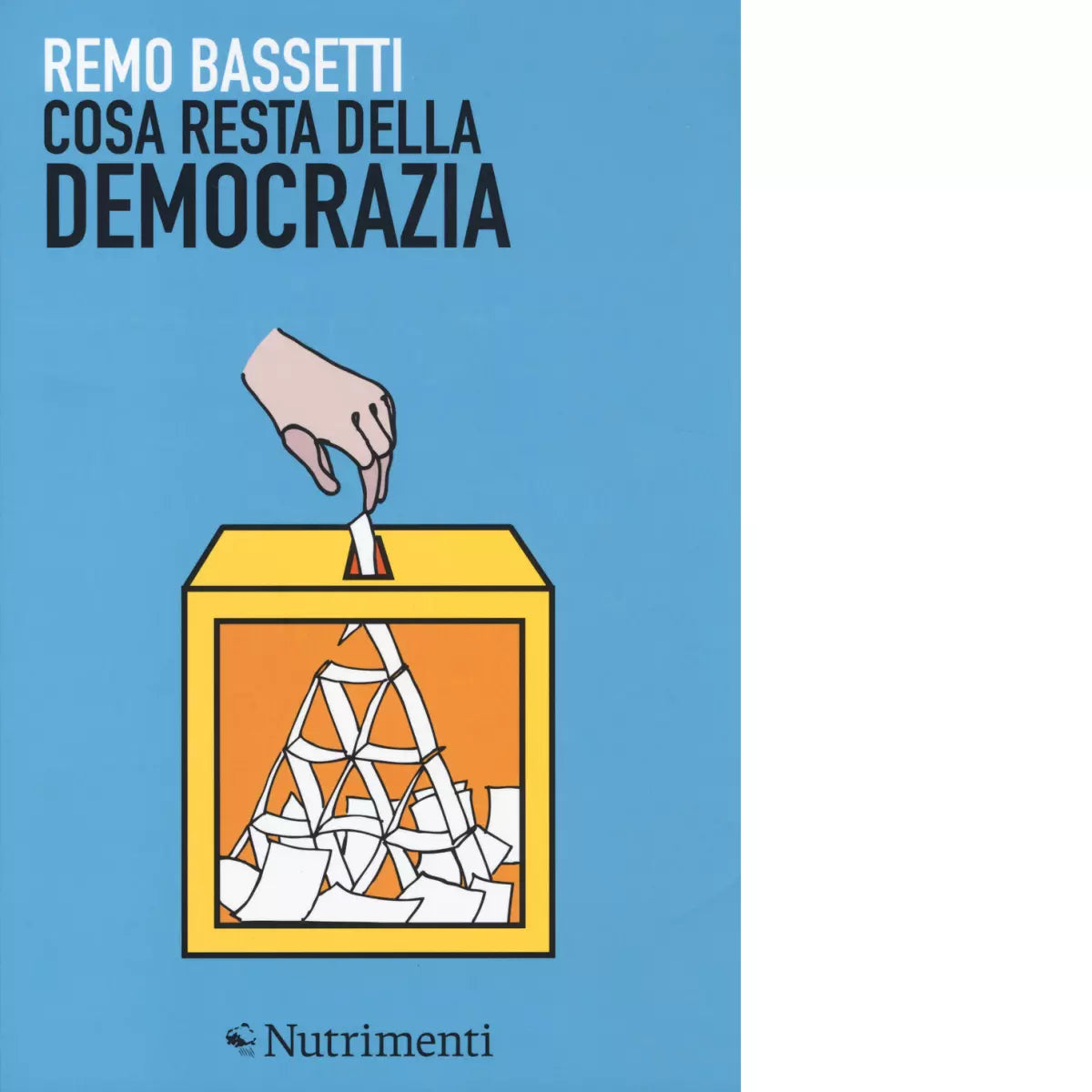 Cosa resta della democrazia di Remo Bassetti