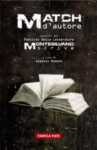 Match d’autore. Racconti dal festival «Montesilvano Scrive» di Alessio Romano,