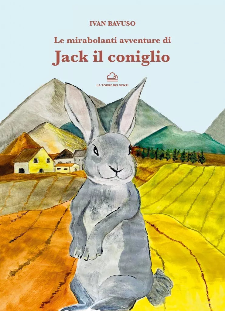 Le mirabolanti avventure di Jack il coniglio di Ivan Bavuso, 2021, La Torre Dei