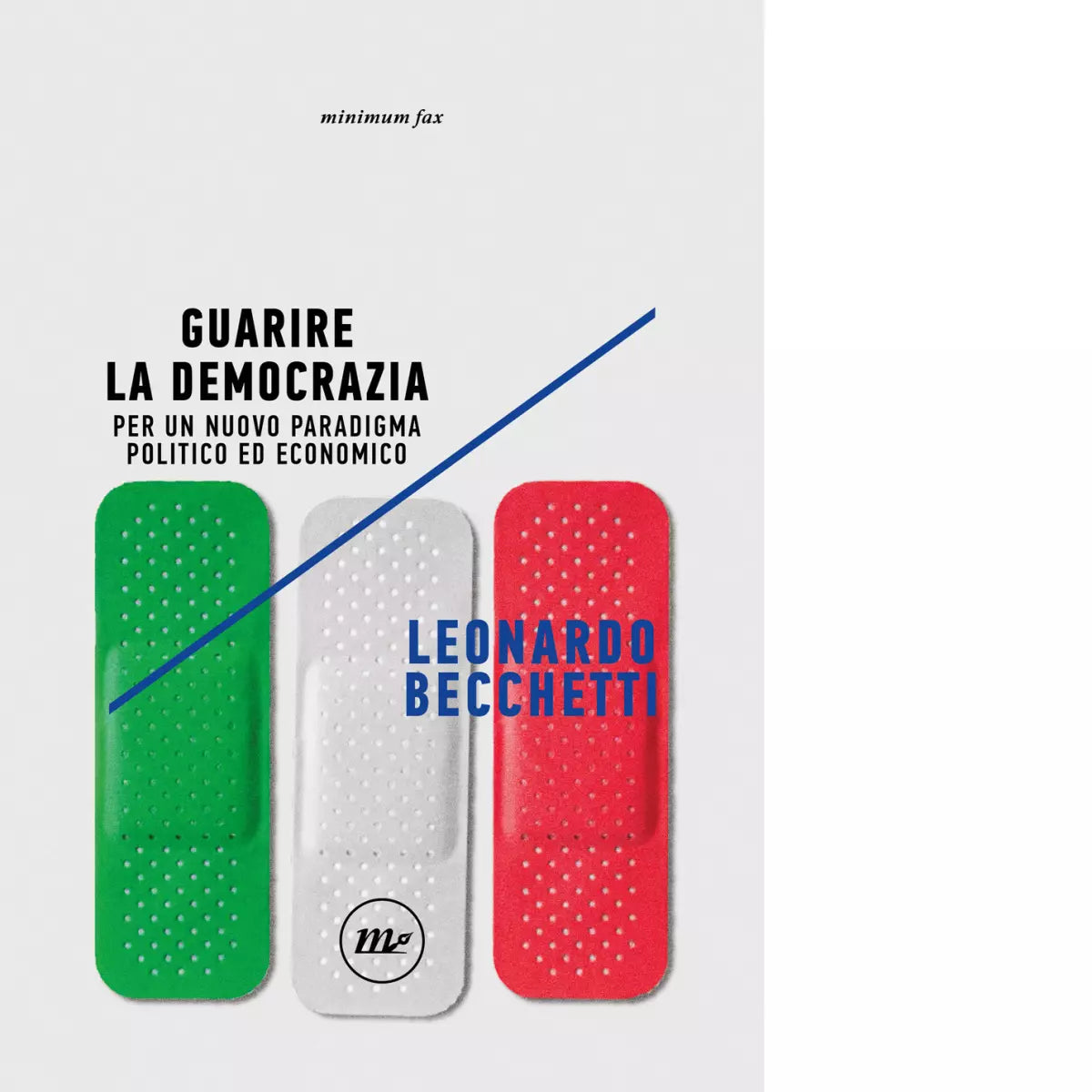 Guarire la democrazia di Leonardo Becchetti