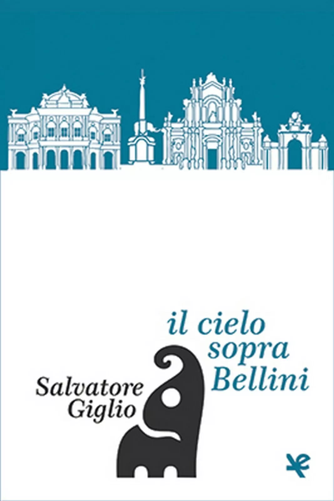Il cielo sopra Bellini di Salvatore Giglio, Algra Editore