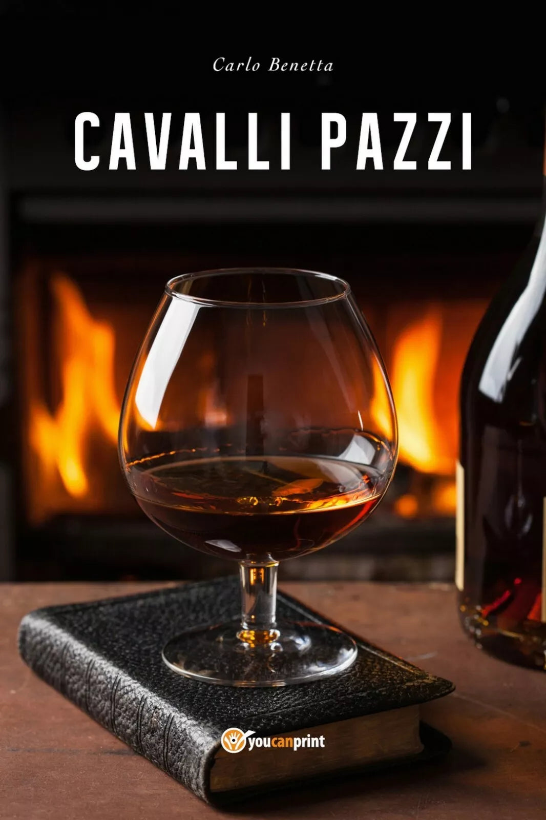 Cavalli pazzi di Carlo Benetta, 2018, Youcanprint