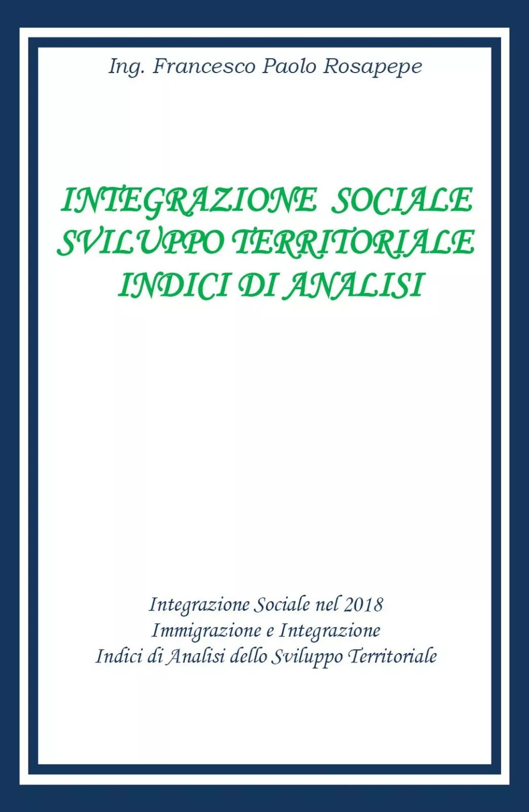 Integrazione Sociale e sviluppo territoriale indici di analisi Rosapepe