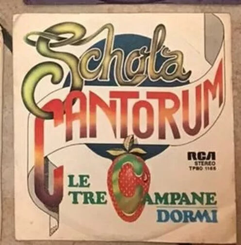Le Tre Campane Dormi VINILE 45 GIRI di Schola Cantorum