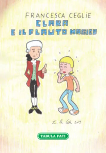 Clara e il flauto magico di Francesca Ceglie, 2020, Tabula Fati