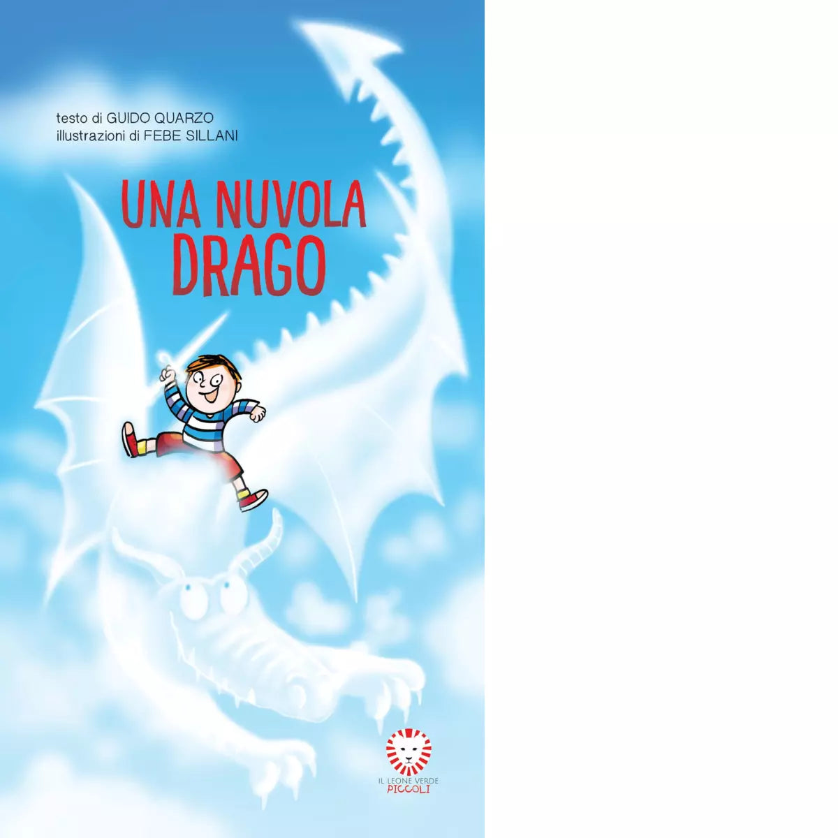 Una nuvola drago Ediz illustrata di Guido Quarzo