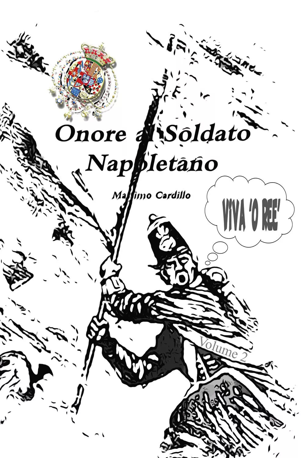 Onore al soldato Napoletano vol.2 - Massimo Cardillo, Youcanprint - P