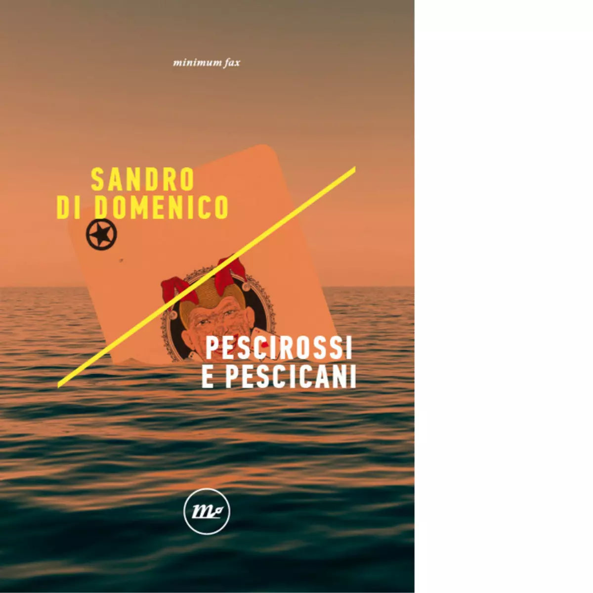 Pescirossi e pescicani di Sandro Di Domenico