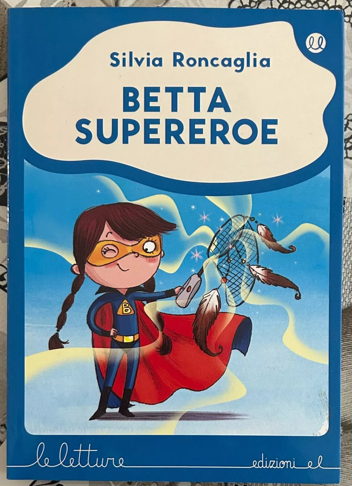 Betta supereroe di Silvia Roncaglia