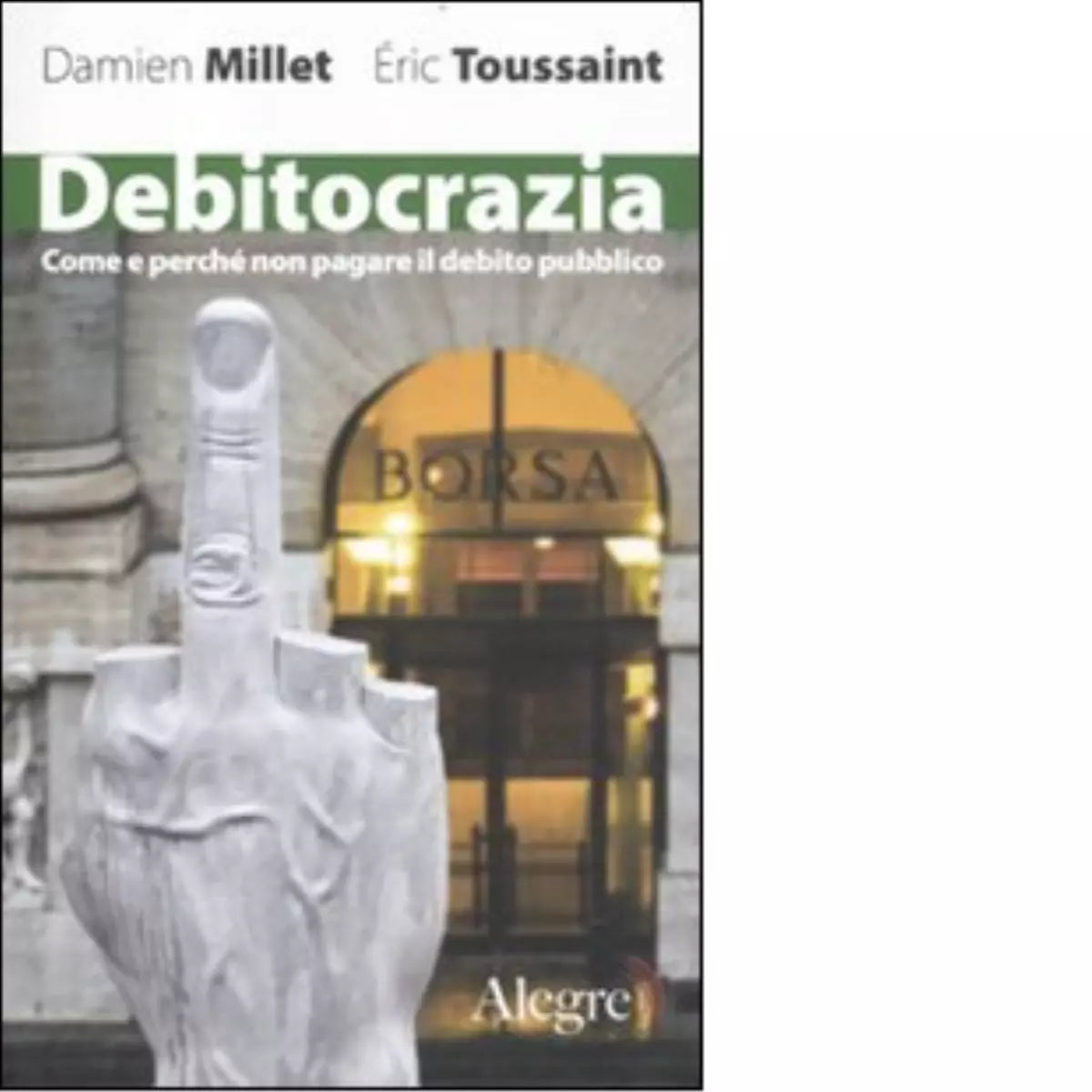 DEBITOCRAZIA di DAMIEN MILLET