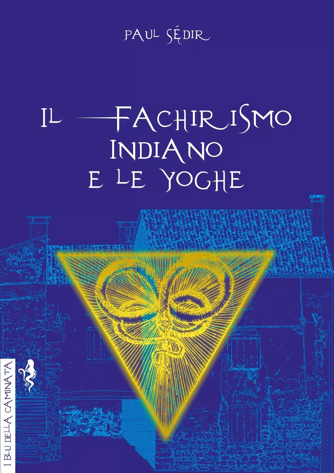 Il fachirismo indiano e le yoghe di Paul S dir