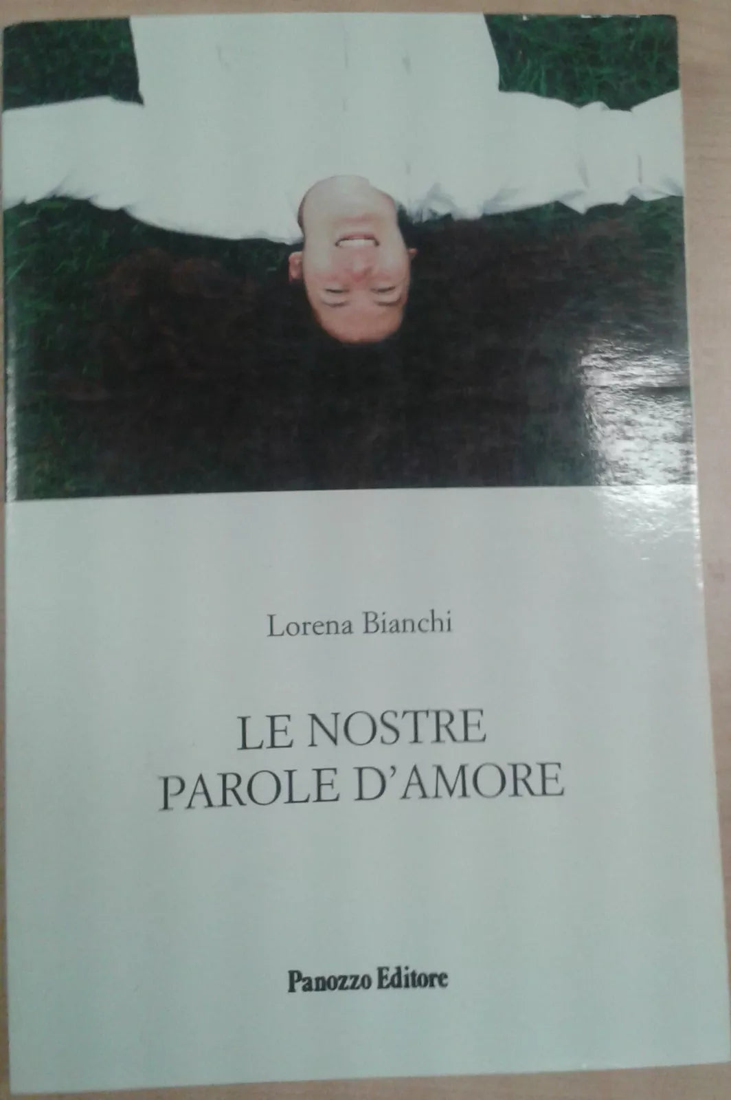 Lorena Bianchi- Le nostre parole d'amor - Panozzo - 2007 - M