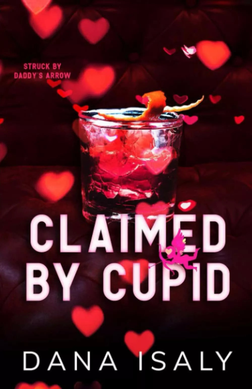 Claimed By Cupid di Dana Isaly