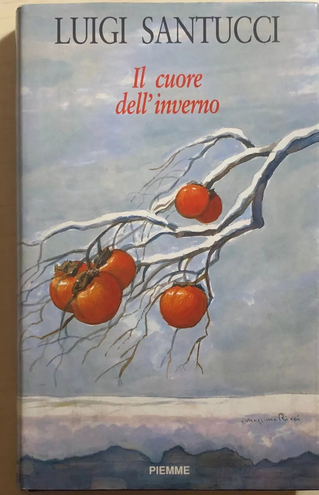 Il cuore dell’inverno di Luigi Santucci, 1992, Piemme