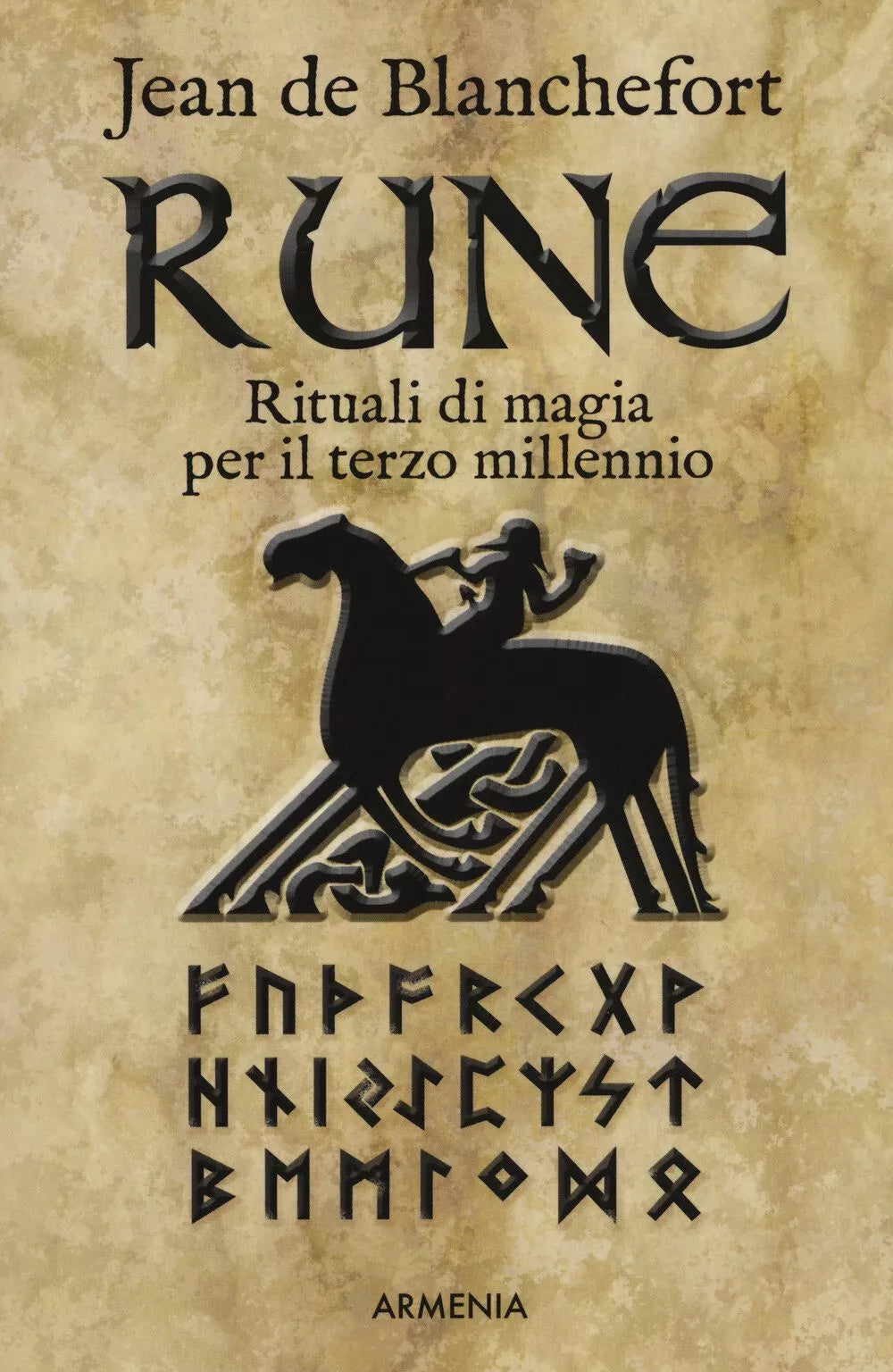 Rune Rituali di magia per il terzo millennio