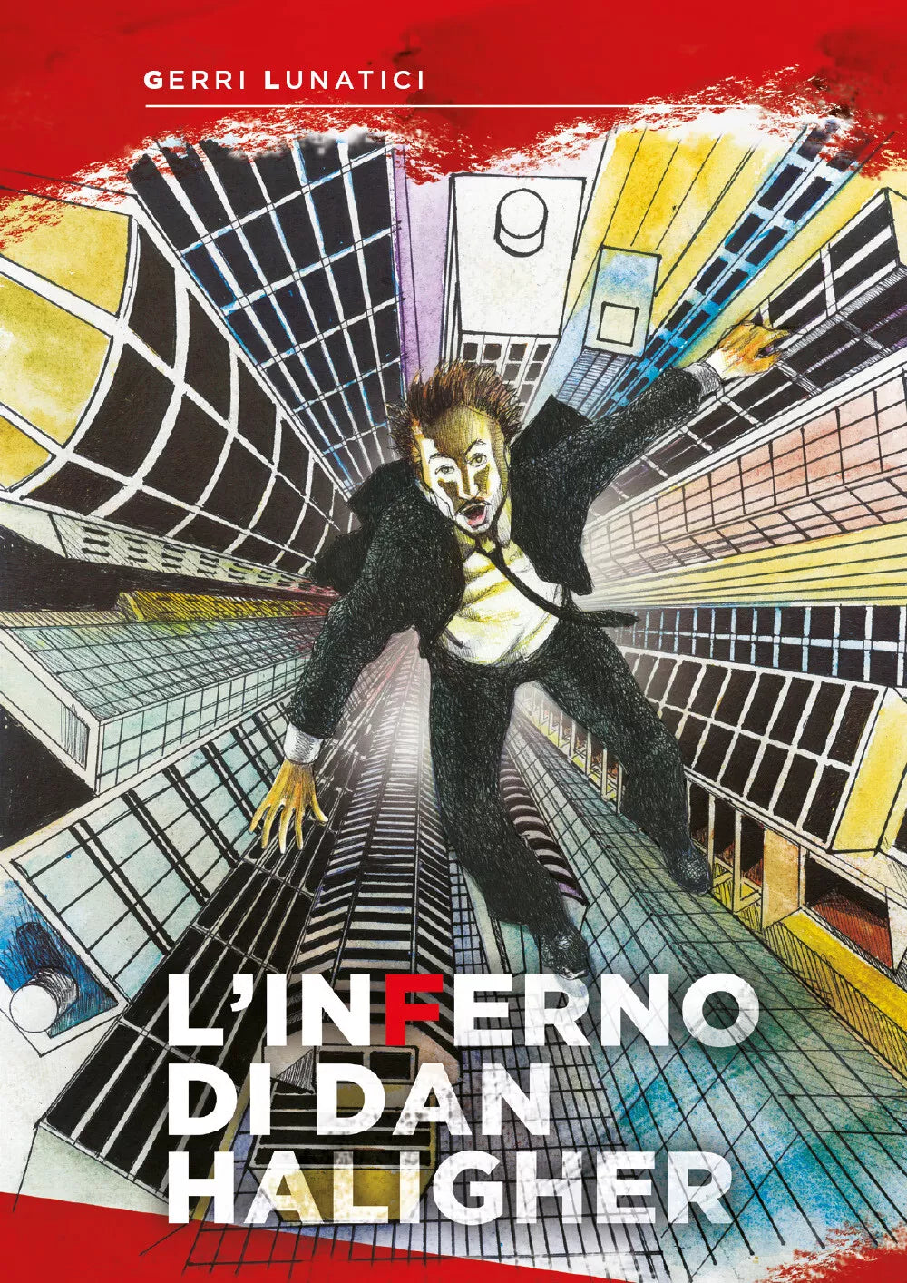 L’inferno di Dan Haligher di Gerri Lunatici, 2020, Youcanprint