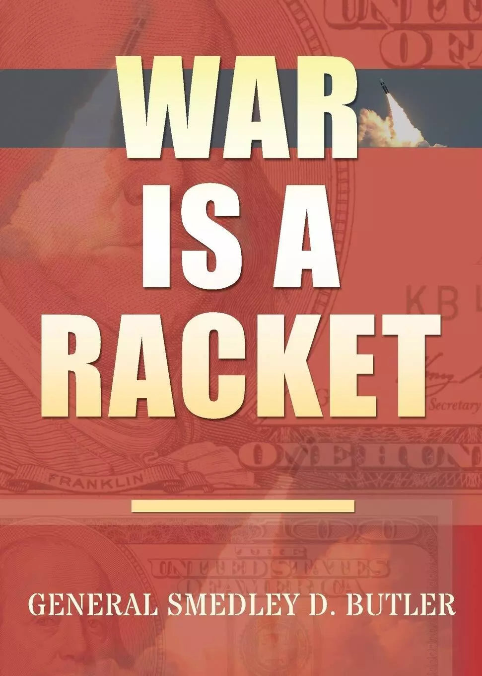 War Is A Racket Original Edition di Smedley D Butler