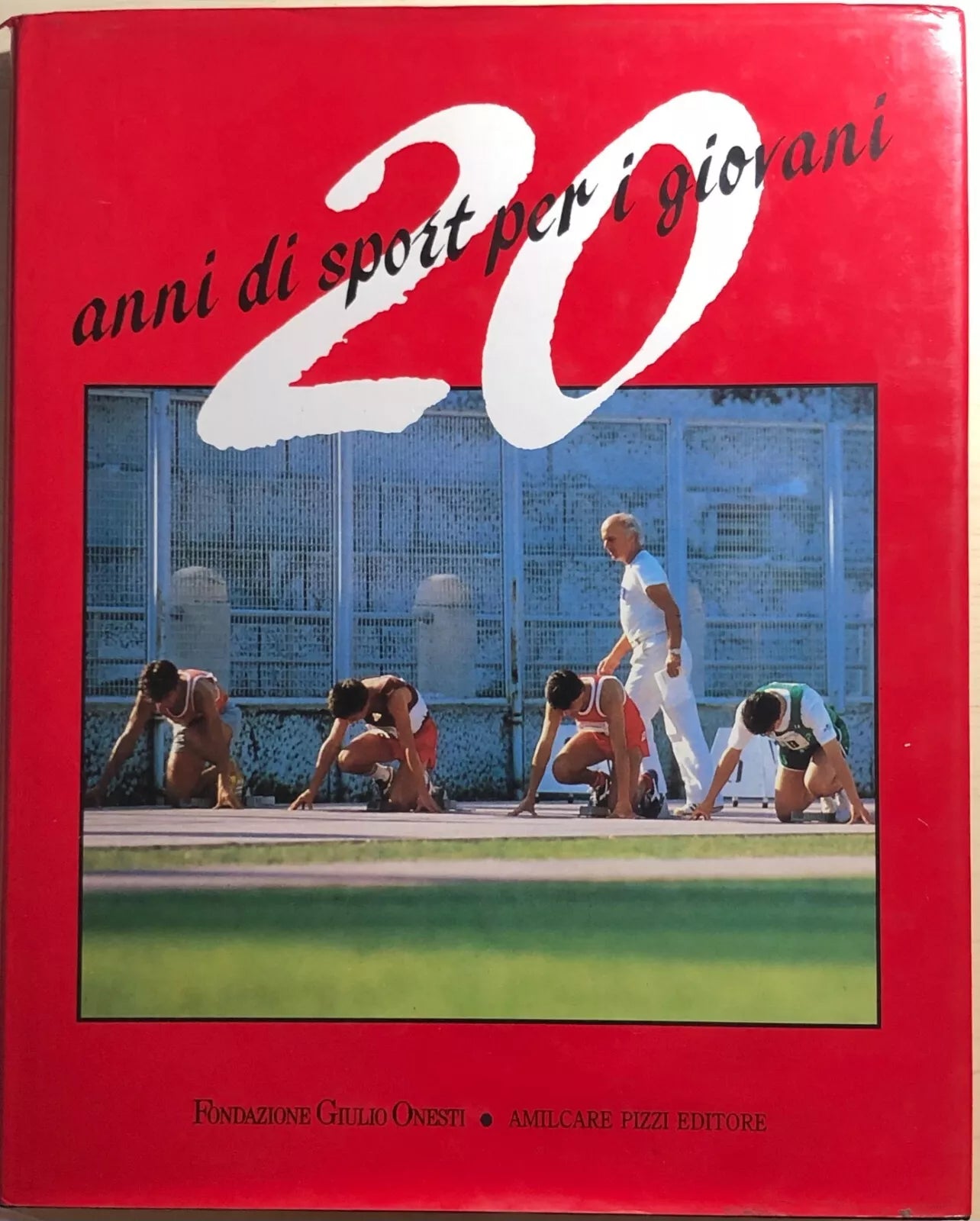 20 anni di sport per i giovani di Luca Argentieri, 1988, Amilcare Pizzi Editor