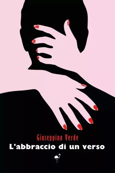 L abbraccio di un verso di Giuseppina Verde