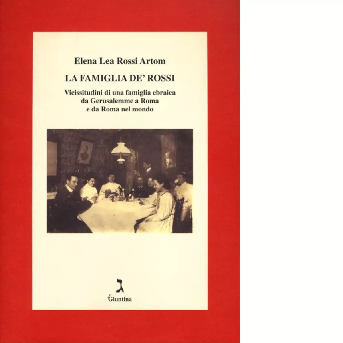 La famiglia De Rossi di Elena Rossi Artom