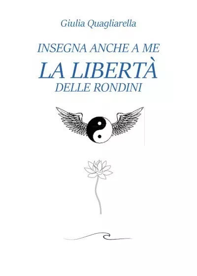 Insegna anche a me la libert delle rondini Panta rei di Giulia Quagliarella