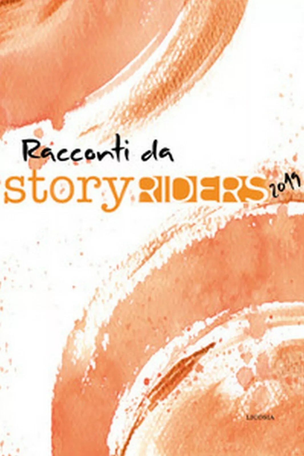 Story riders 2019 di G. Guida, A. Riccio, R. Aragona, 2019, Licosia