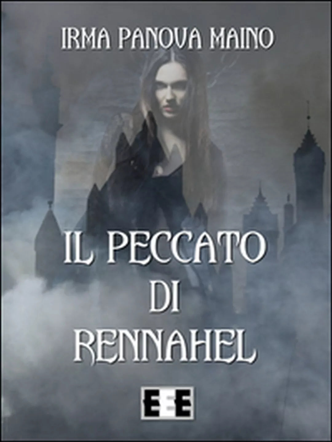 Il peccato di Rennahel di Panova Maino Irma, 2016, Eee-edizioni Esordienti
