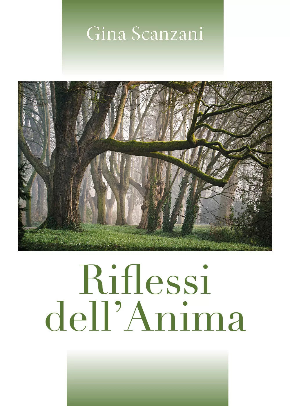 Riflessi dell’Anima di Gina Scanzani, 2018, Youcanprint