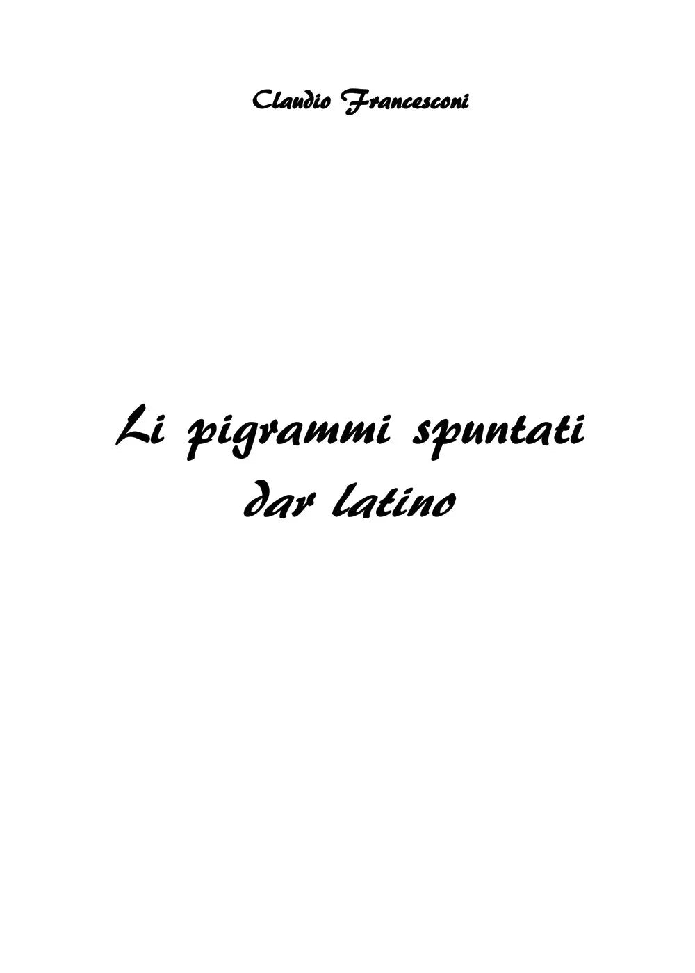 Li pigrammi spuntati dar latino di Claudio Francesconi