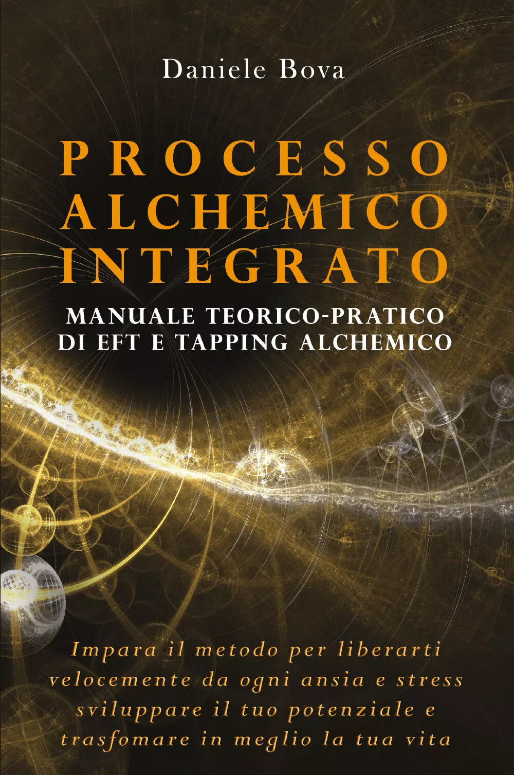 Processo Alchemico Integrato di Daniele Bova, 2020, Youcanprint