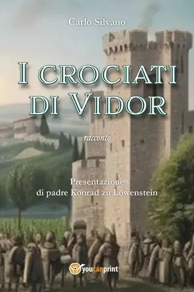 I crociati di Vidor di Carlo Silvano