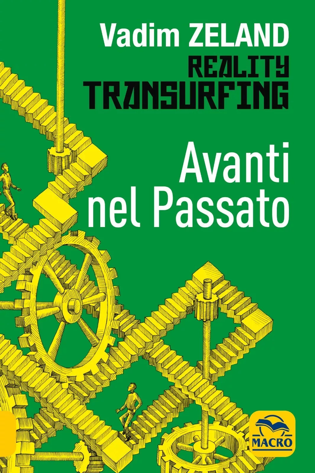 Avanti nel passato di Vadim Zeland