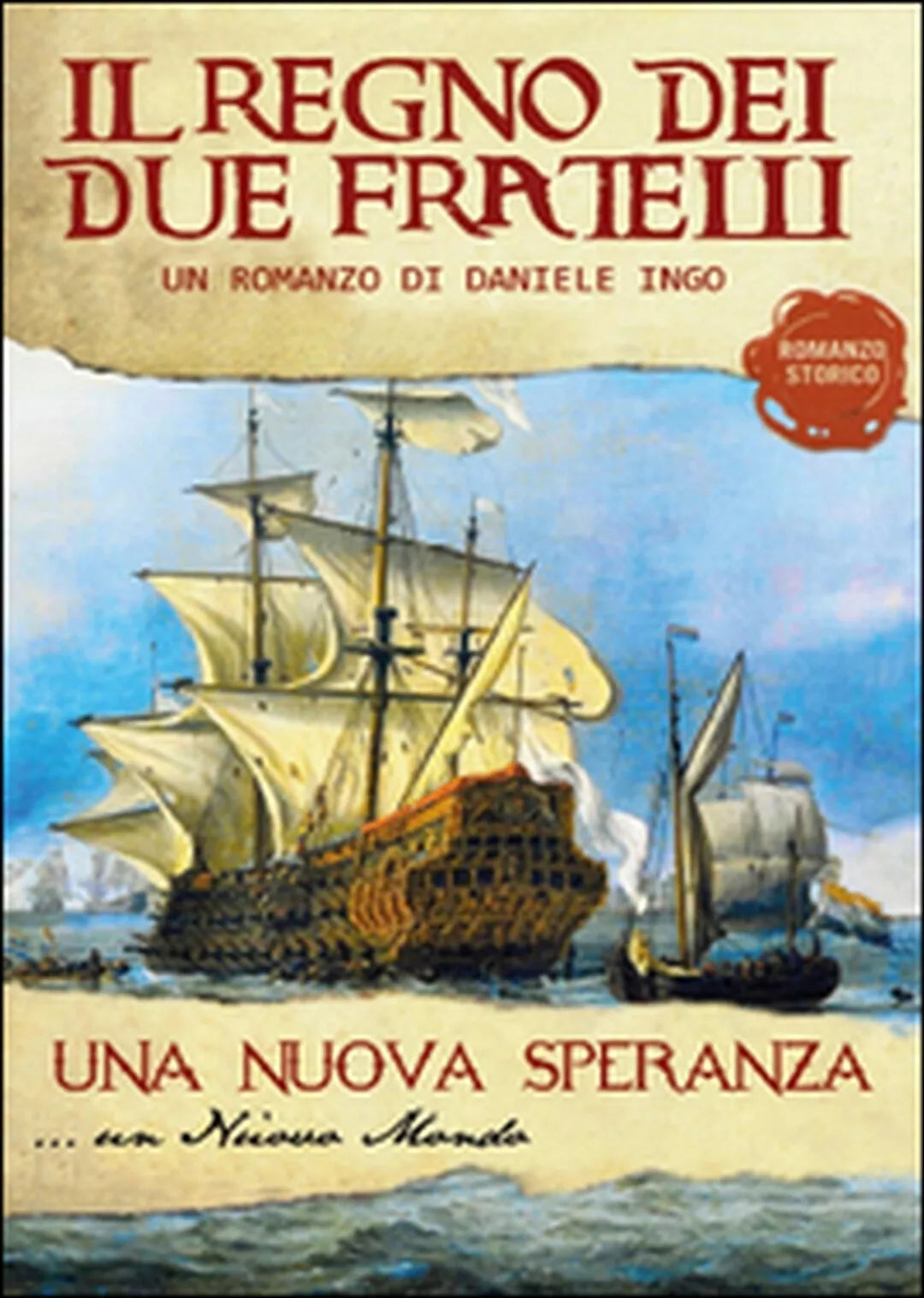Una nuova speranza. Il regno dei due fratelli di Daniele Ingo, 2015, Youcanp.