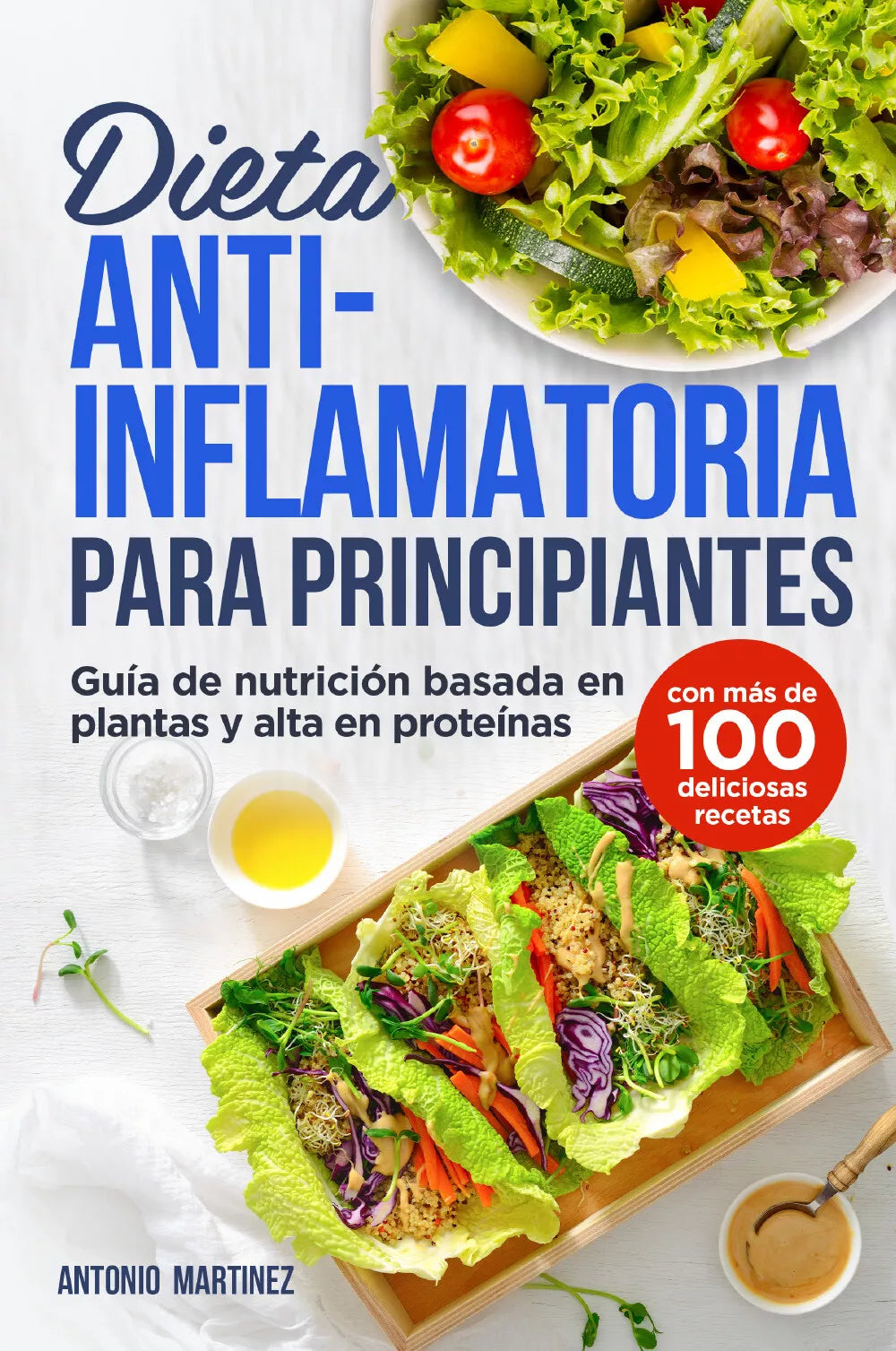 Dieta antiinflamatoria para principiantes Gu a de nutrici n basada en plantas y