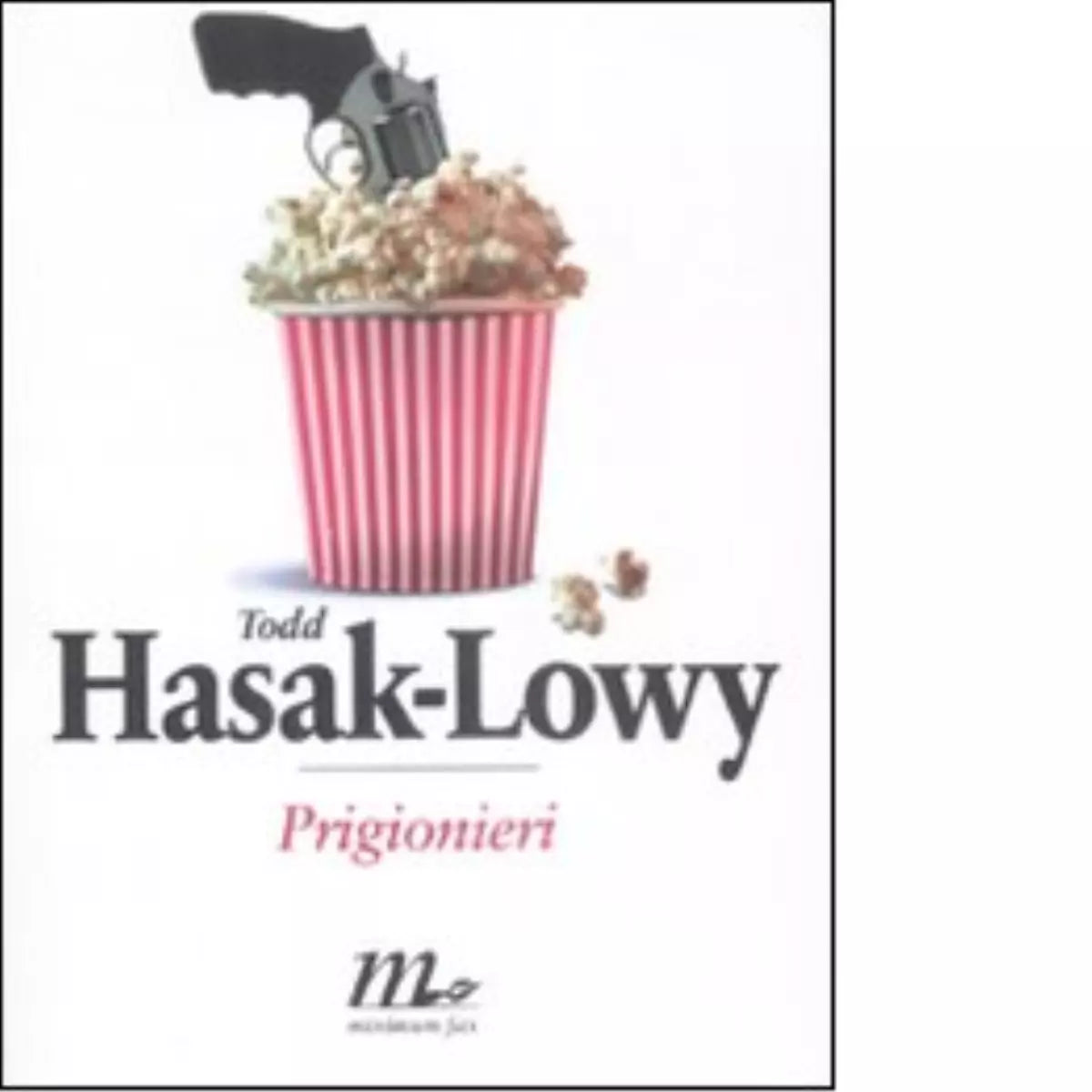 Prigionieri di Todd Hasak