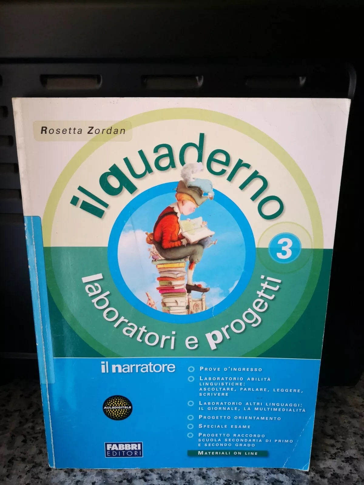 Il Quaderno 3 , laboratori e progetti di Rosetta Zordan, 2008, Fabbri-F