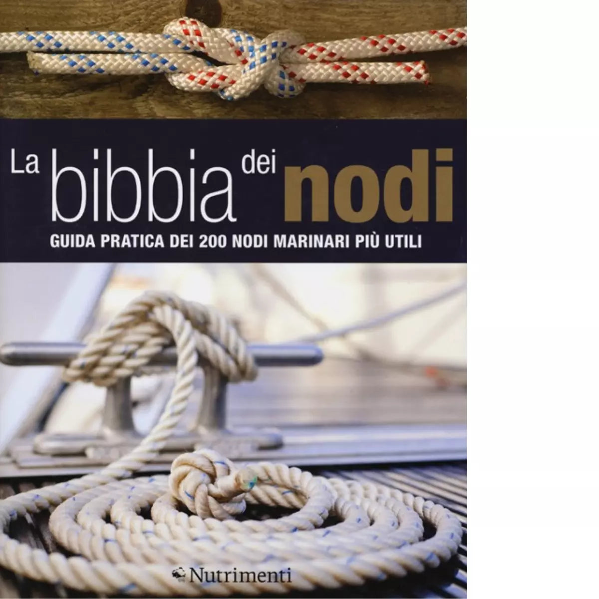 La bibbia dei nodi di Nic Compton
