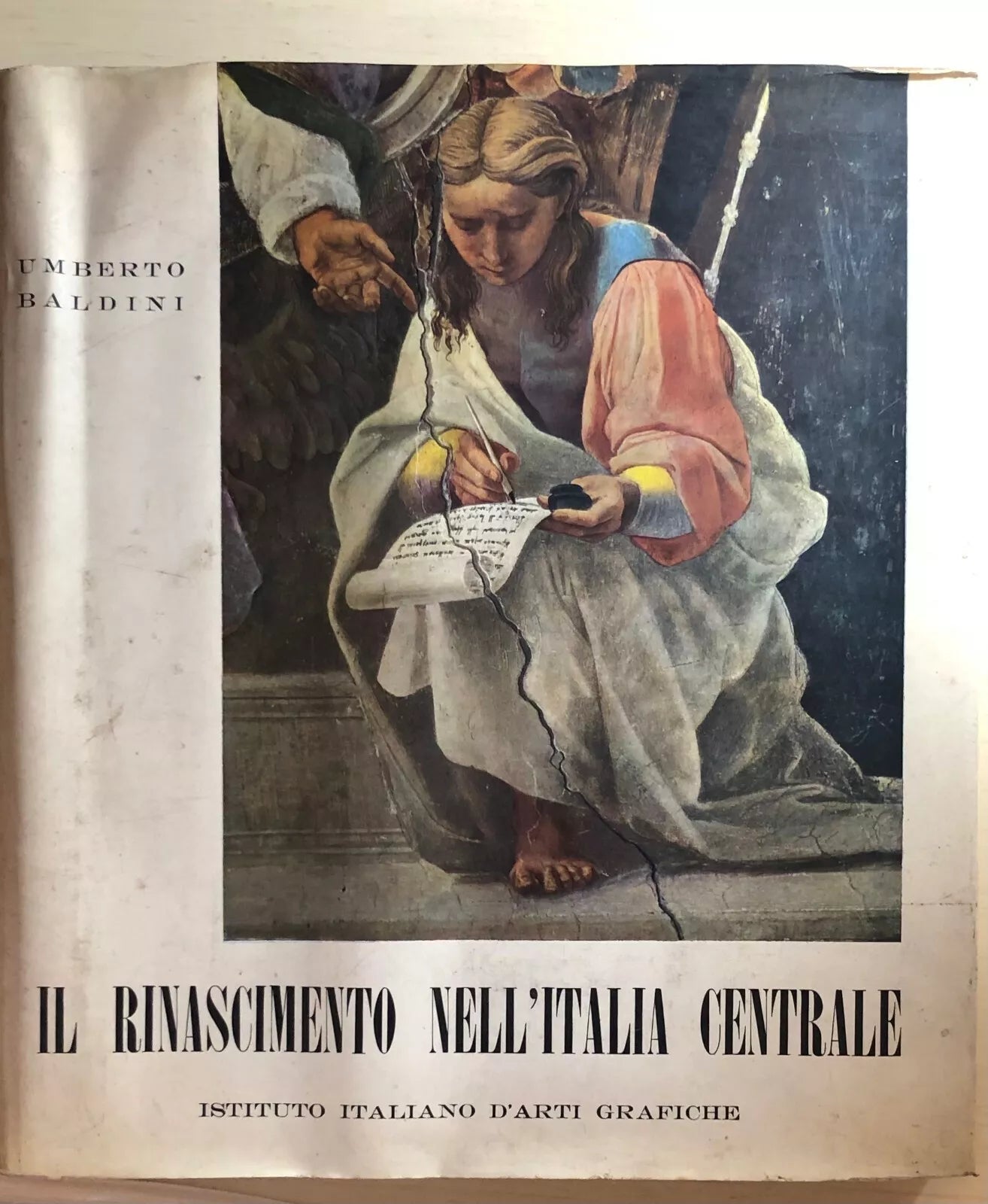 Il Rinascimento nell’Italia Centrale di Umberto Baldini, 1962, Istituto Italia