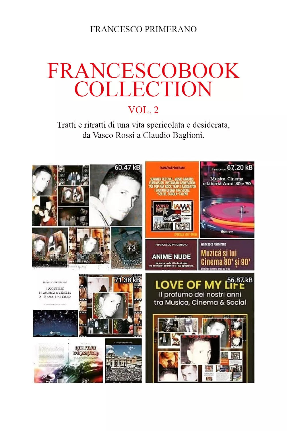 FRANCESCOBOOK COLLECTION Vol 2 Tratti e ritratti di una vita spericolata e desi
