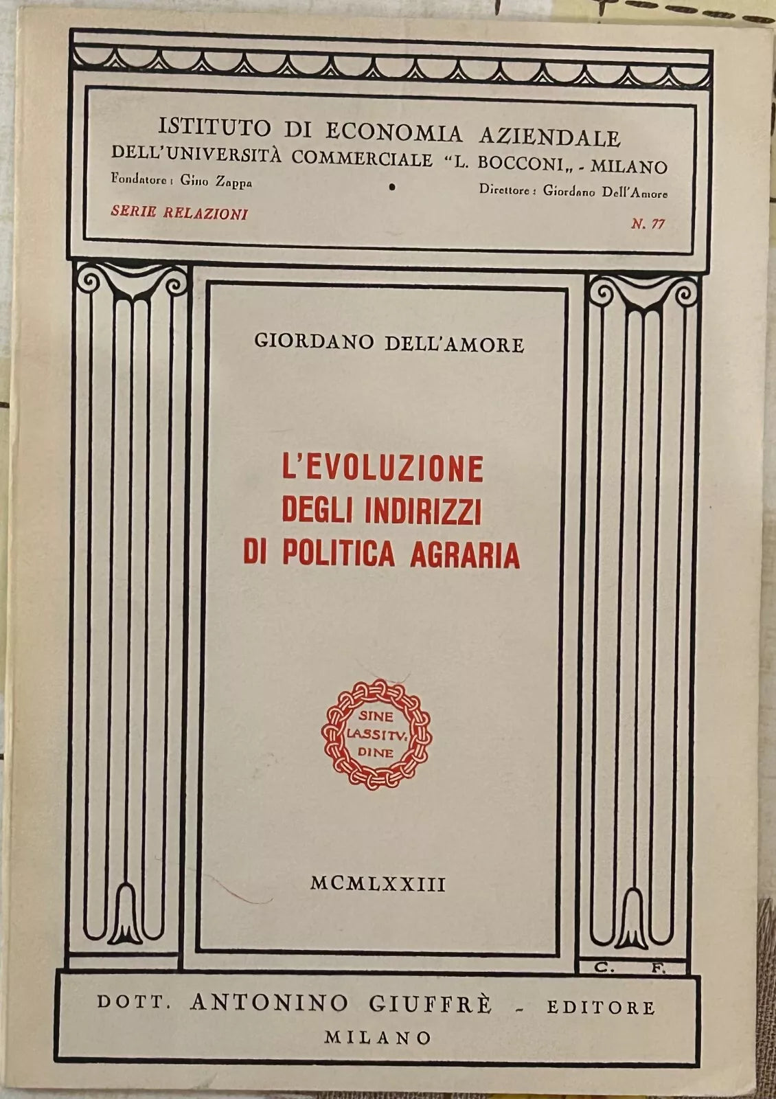 L evoluzione degli indirizzi di politica agraria di Giordano Dell amore