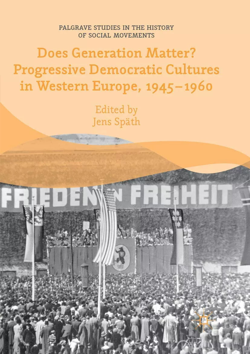 Does Generation Matter Progressive Democratic Cultures in Western Europe